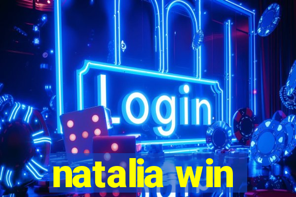 natalia win